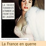 la-france-en-guerre-1954-1962-experiences-metropolitaines-de-la-guerre-d-independance-algerienne,M70896
